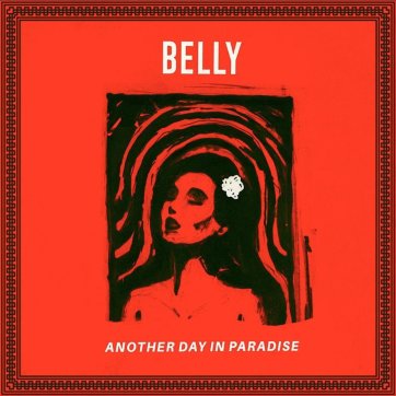 belly-another-day-in-paradise
